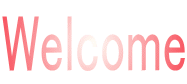 Welcome
