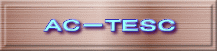 ＡＣ－ＴＥＳＣ